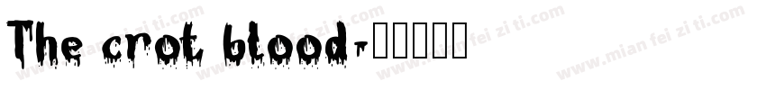The crot blood字体转换
